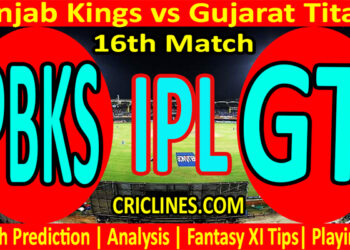 Today Match Prediction-PBKS vs GT-IPL T20 2022-16th Match-Who Will Win