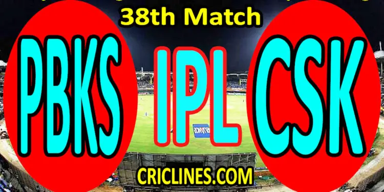 Today Match Prediction-Punjab Kings vs Chennai Super Kings-IPL T20 2022-38th Match-Who Will Win