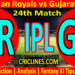 Today Match Prediction-RR vs GT-IPL T20 2022-24th Match-Who Will Win