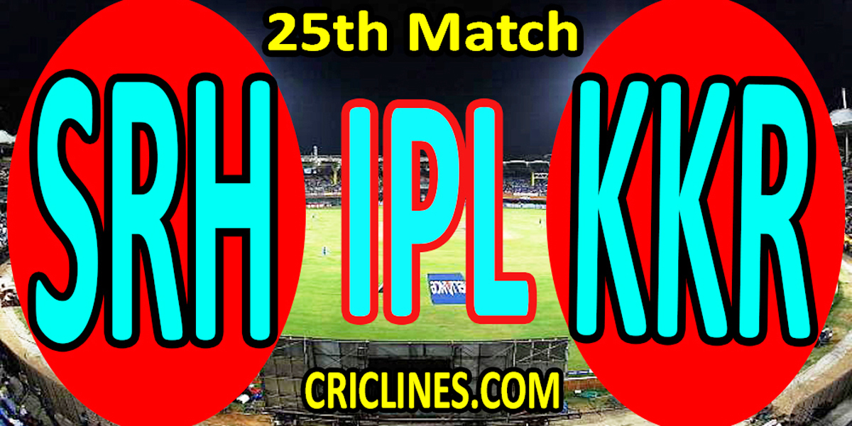 Today Match Prediction-Sunrisers Hyderabad vs Kolkata Knight Riders-IPL T20 2022-25th Match-Who Will Win
