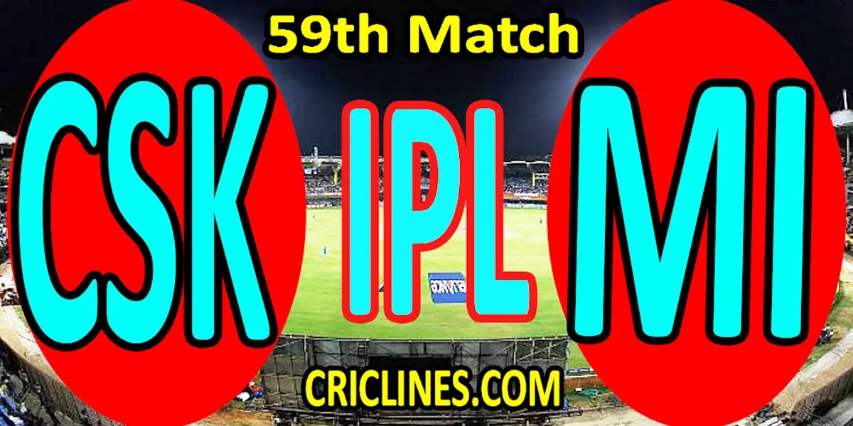 Today Match Prediction-Chennai Super Kings vs Mumbai Indians-IPL T20 2022-59th Match-Who Will Win