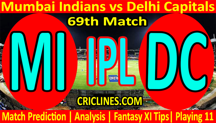 Today Match Prediction-MI vs DC-IPL T20 2022-69th Match-Who Will Win