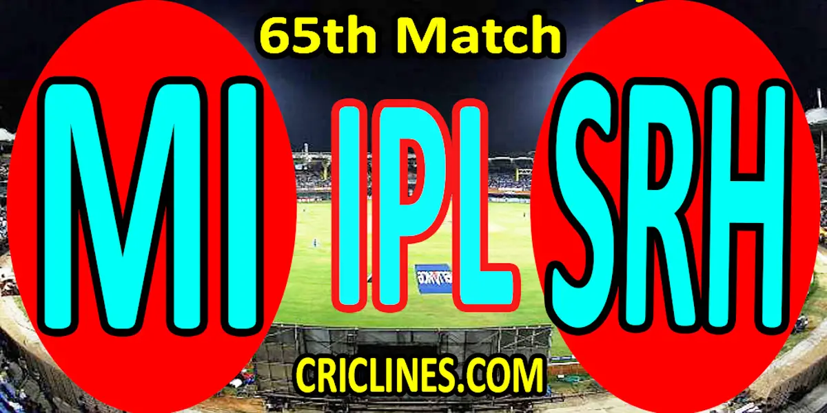 Today Match Prediction-Mumbai Indians vs Sunrisers Hyderabad-IPL T20 2022-65th Match-Who Will Win