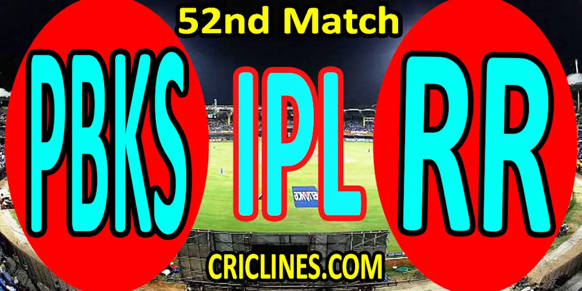 Today Match Prediction-Punjab Kings vs Rajasthan Royals-IPL T20 2022-52nd Match-Who Will Win