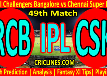 Today Match Prediction-RCB vs CSK-IPL T20 2022-49th Match-Who Will Win