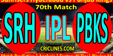 Today Match Prediction-SRH vs PBKS-IPL T20 2022-70th Match-Who Will Win