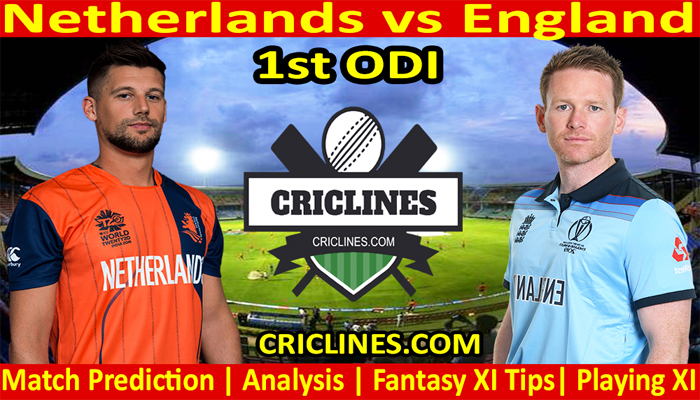 Netherlands vs England-Today Match Prediction-1st ODI-2022-Who Will Win