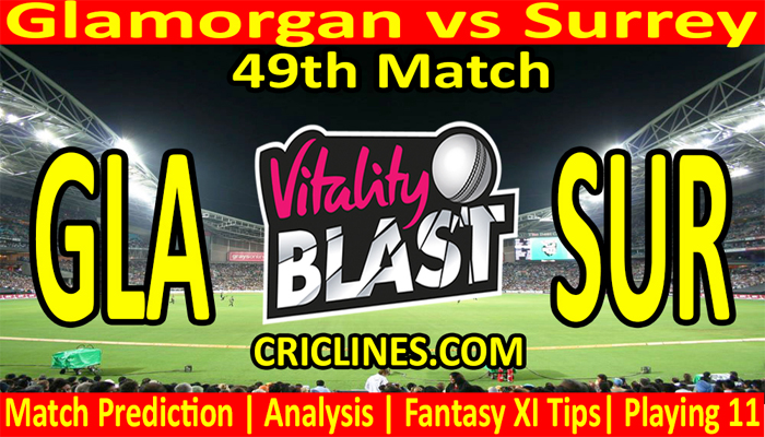 Today Match Prediction-GLA vs SUR-Vitality T20 Blast 2022-49th Match-Who Will Win