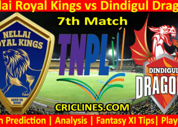 Today Match Prediction-Nellai Royal Kings vs Dindigul Dragons-TNPL T20 2022-7th Match-Who Will Win