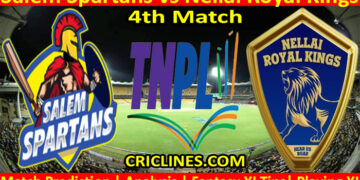 Today Match Prediction-Salem Spartans vs Nellai Royal Kings-TNPL T20 2022-4th Match-Who Will Win