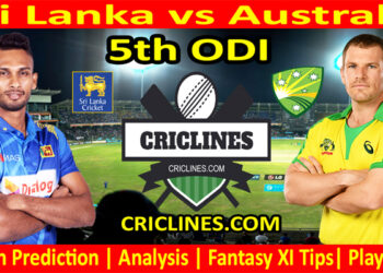 Today Match Prediction-Sri Lanka vs Australia-5th ODI-2022-Who Will Win Today