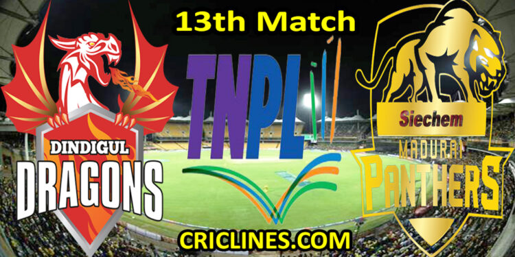 Today Match Prediction-Dindigul Dragons vs Madurai Panthers-TNPL T20 2022-13th Match-Who Will Win