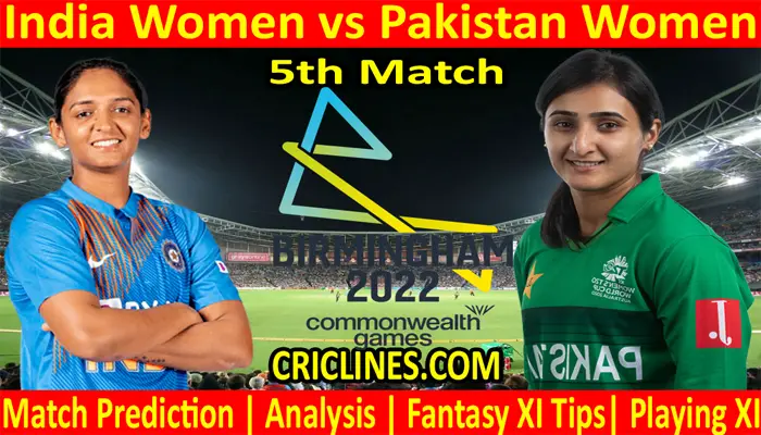 Today Match Prediction-INDW vs PAKW-Commonwealth Games Womens Cricket Competition-2022-5th Match-Who Will Win