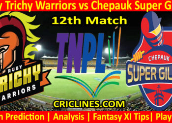 Today Match Prediction-Ruby Trichy Warriors vs Chepauk Super Gillies-TNPL T20 2022-12th Match-Who Will Win
