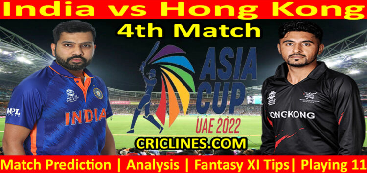 Today Match Prediction-IND vs HKG-Asia Cup 2022-4th Match-Who Will Win