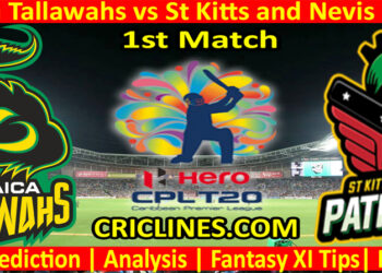 Today Match Prediction-Jamaica Tallawahs vs St Kitts and Nevis Patriots-CPL T20 2022-1st Match-Who Will Win