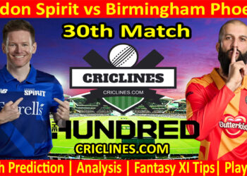 Today Match Prediction-London Spirit vs Birmingham Phoenix-The Hundred League-2022-30th Match-Who Will Win