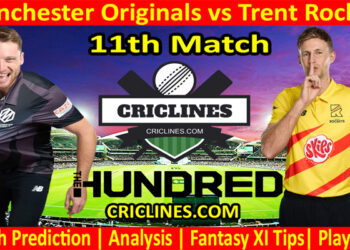 Today Match Prediction-Manchester Originals vs Trent Rockets-The Hundred League-2022-11th Match-Who Will Win