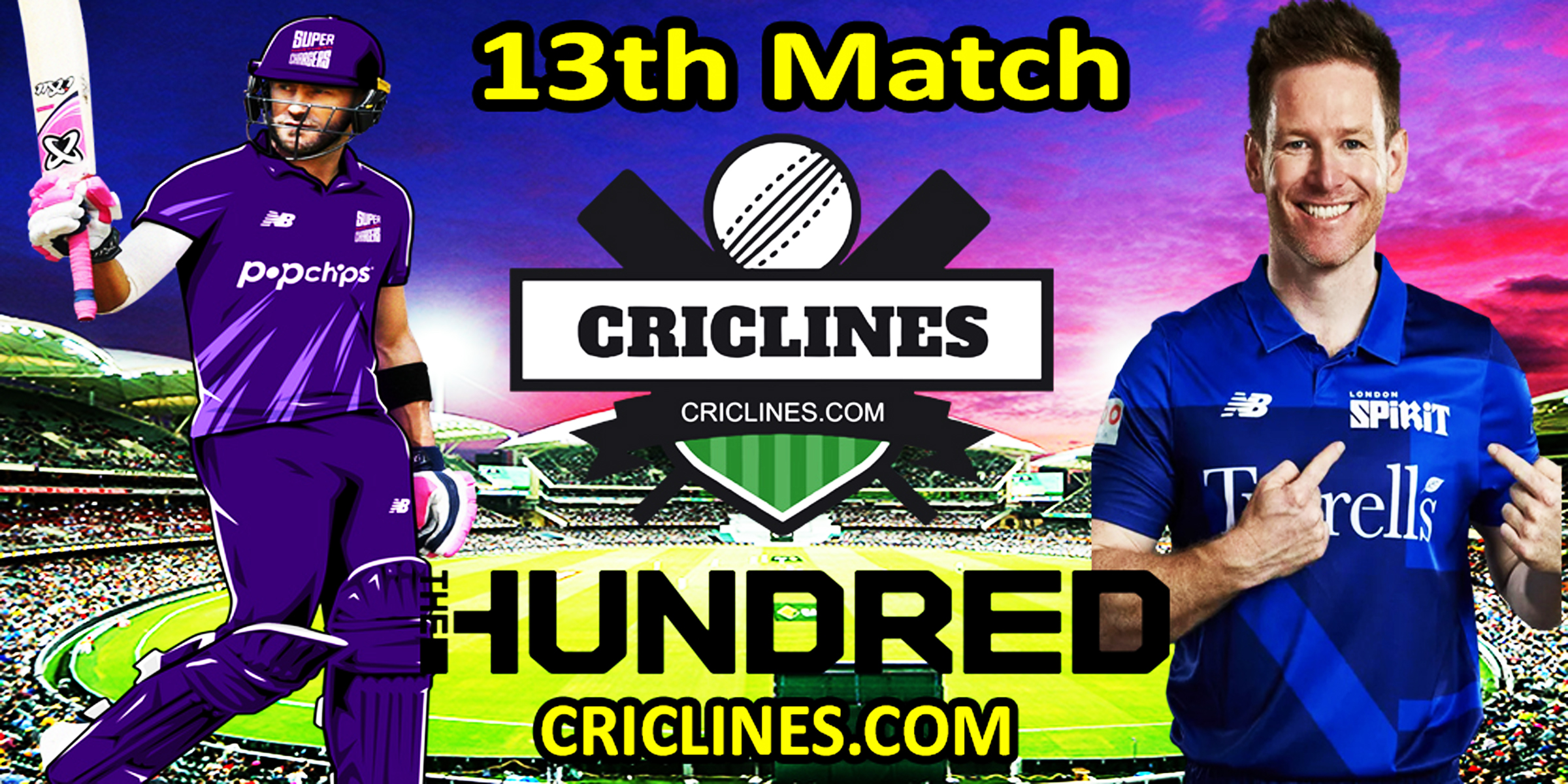 Today Match Prediction-NSG vs LNS-The Hundred League-2022-13th Match-Who Will Win