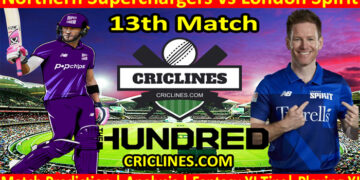 Today Match Prediction-Northern Superchargers vs London Spirit-The Hundred League-2022-13th Match-Who Will Win