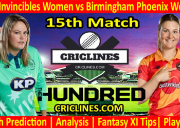 Today Match Prediction-Oval Invincibles Women vs Birmingham Phoenix Women-The Hundred Womens Competition 2022-15th Match-Who Will Win