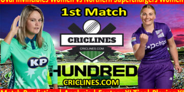 Today Match Prediction-Oval Invincibles Women vs Northern Superchargers Women-The Hundred Womens Competition 2022-1st Match-Who Will Win