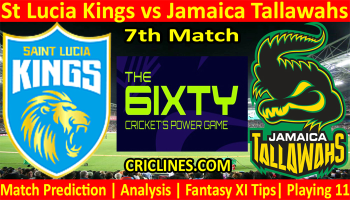 Today Match Prediction-St Lucia Kings vs Jamaica Tallawahs-The 6ixty 2022-7th Match-Who Will Win
