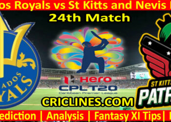 Today Match Prediction-Barbados Royals vs St Kitts and Nevis Patriots-CPL T20 2022-24th Match-Who Will Win