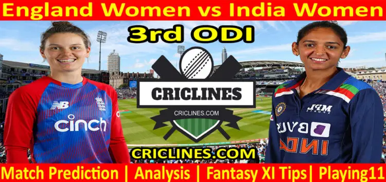 Today Match Prediction-England Women vs India Women-3rd ODI-2022-Who Will Win