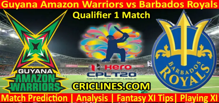 Today Match Prediction-Guyana Amazon Warriors vs Barbados Royals-CPL T20 2022-Qualifier 1 Match-Who Will Win