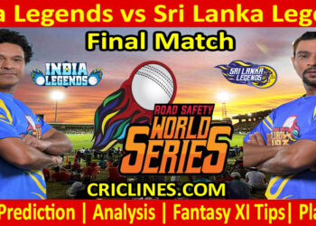 Today Match Prediction-INDL vs SLL-Road Safety World Series-Final Match-Who Will Win