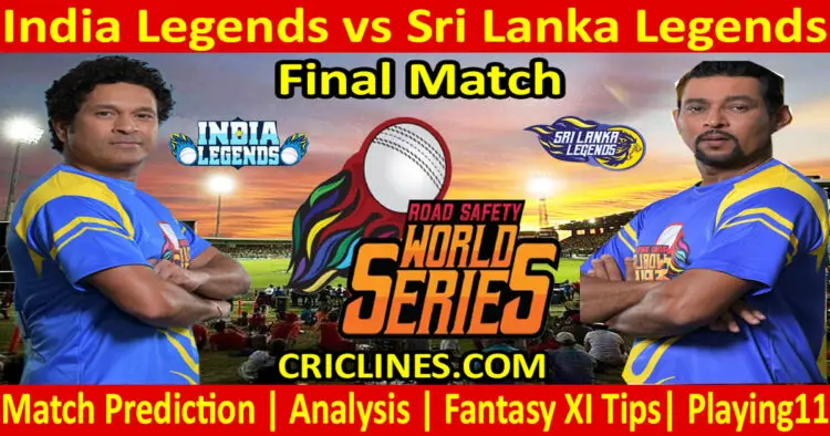 Today Match Prediction-INDL vs SLL-Road Safety World Series-Final Match-Who Will Win