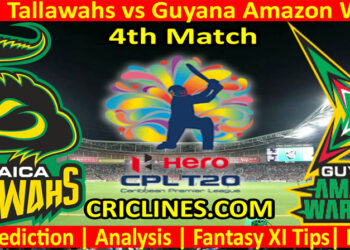 Today Match Prediction-Jamaica Tallawahs vs Guyana Amazon Warriors-CPL T20 2022-4th Match-Who Will Win
