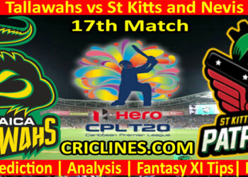 Today Match Prediction-Jamaica Tallawahs vs St Kitts and Nevis Patriots-CPL T20 2022-17th Match-Who Will Win