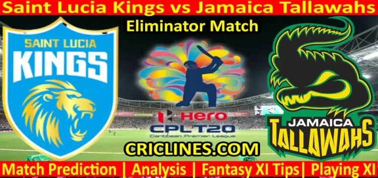 Today Match Prediction-Saint Lucia Kings vs Jamaica Tallawahs-CPL T20 2022-Eliminator Match-Who Will Win