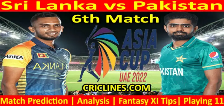 Today Match Prediction-Sri Lanka vs Pakistan-Asia Cup 2022-Super Four-6th Match-Who Will Win
