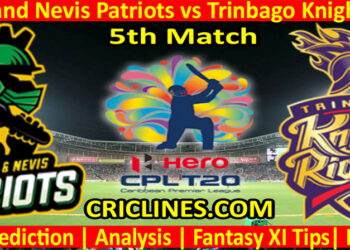 Today Match Prediction-St Kitts and Nevis Patriots vs Trinbago Knight Riders-CPL T20 2022-5th Match-Who Will Win
