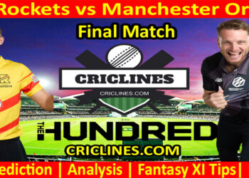 Today Match Prediction-Trent Rockets vs Manchester Originals-The Hundred League-2022-Final Match-Who Will Win