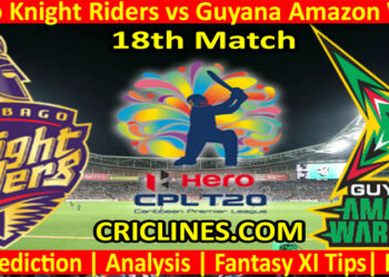 Today Match Prediction-Trinbago Knight Riders vs Guyana Amazon Warriors-CPL T20 2022-18th Match-Who Will Win
