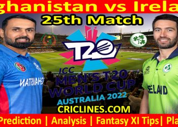 Today Match Prediction-AFG vs IRE-ICC T20 World Cup 2022-Dream11-25th Match-Who Will Win