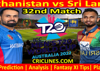 Today Match Prediction-AFG vs SL-ICC T20 World Cup 2022-Dream11-32nd Match-Who Will Win