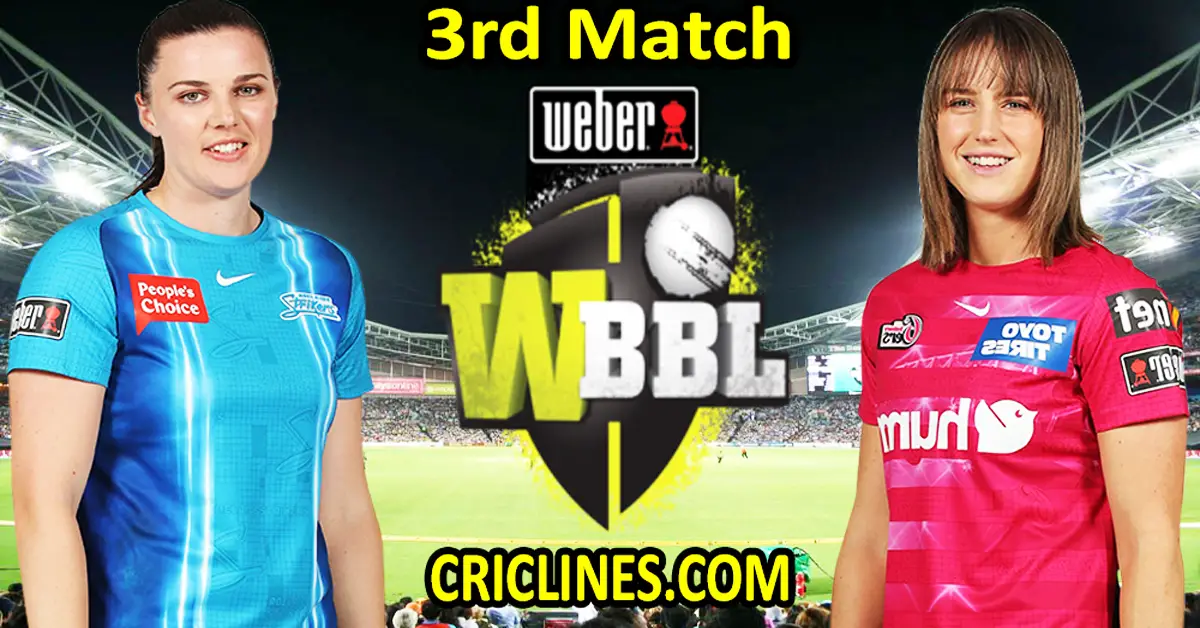 Today Match Prediction-Adelaide Strikers Women vs Sydney Sixers Women-WBBL T20 2022-3rd Match-Who Will Win