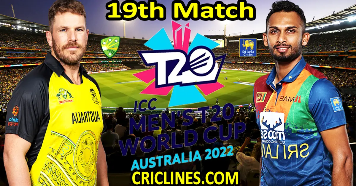 Today Match Prediction-Australia vs Sri Lanka-ICC T20 World Cup 2022-Dream11-19th Match-Who Will Win
