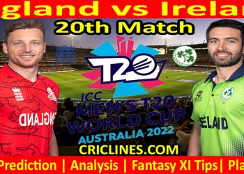 Today Match Prediction-ENG vs IRE-ICC T20 World Cup 2022-Dream11-20th Match-Who Will Win
