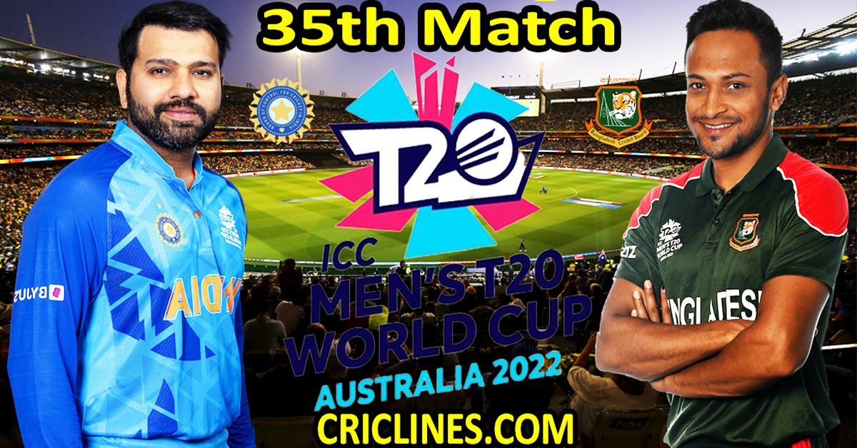 Today Match Prediction-India vs Bangladesh-ICC T20 World Cup 2022-Dream11-35th Match-Who Will Win
