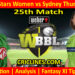 Today Match Prediction-MLSW vs SYTW-WBBL T20 2022-25th Match-Who Will Win
