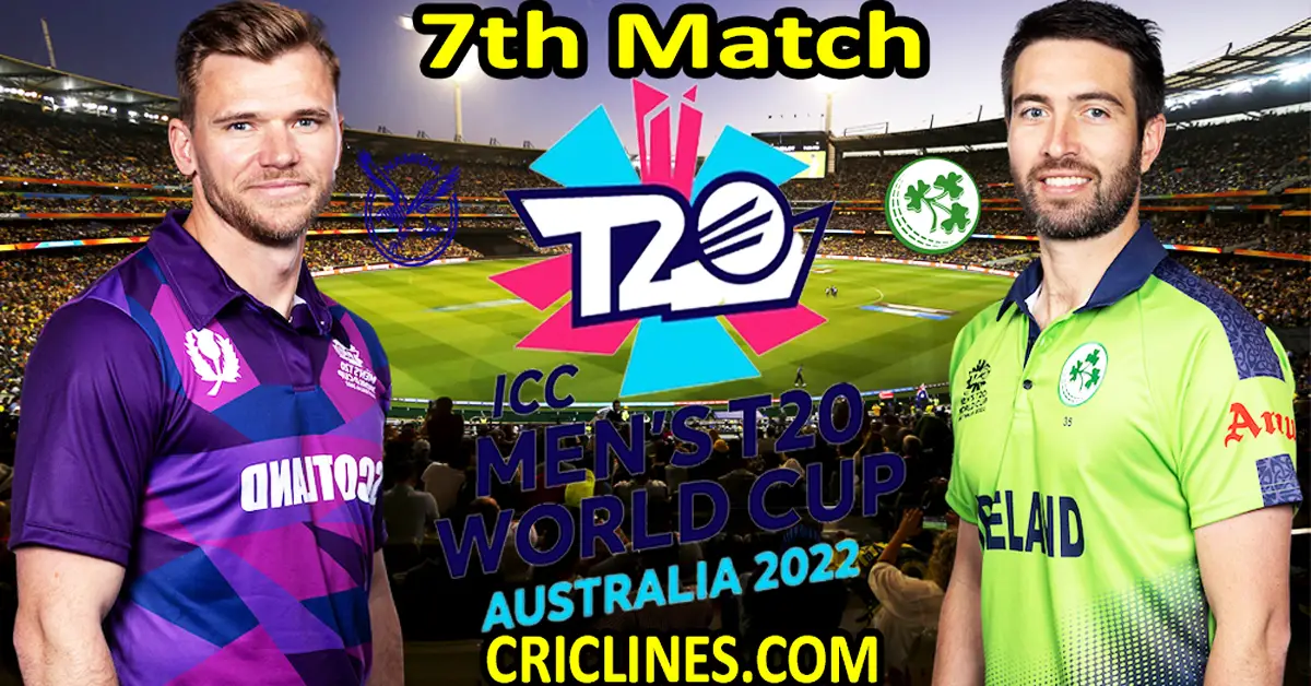 Today Match Prediction-Scotland vs Ireland-ICC T20 World Cup 2022-7th Match-Who Will Win