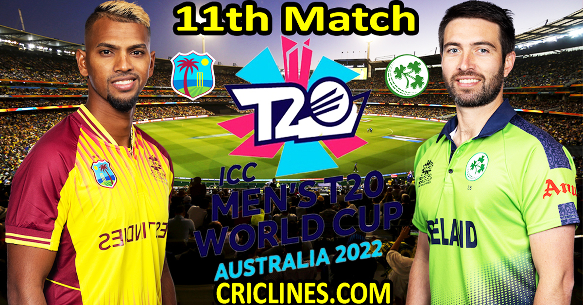 Today Match Prediction-West Indies vs Ireland-ICC T20 World Cup 2022-11th Match-Who Will Win