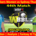 Today Match Prediction-ADSW vs SYTW-WBBL T20 2022-44th Match-Who Will Win