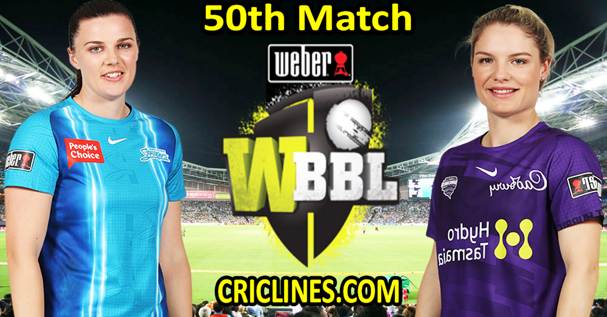 Today Match Prediction-Adelaide Strikers Women vs Hobart Hurricanes Women-WBBL T20 2022-50th Match-Who Will Win